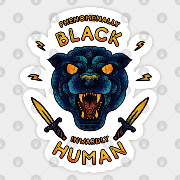 Phenomenally Black Inwardly Human | Black Panther Party | Black Owned BLM Black Lives Matter| Black Panthers |Tattoo Style Logo Sticker by anycolordesigns